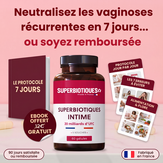 Probiotiques intimes Superbiotiques avec ebook Le Protocole 7 Jours offert, garantie 90 jours satisfaite ou remboursée, fabriqué en France
